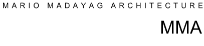 MARIO MADAYAG ARCHITECTURE : MMA